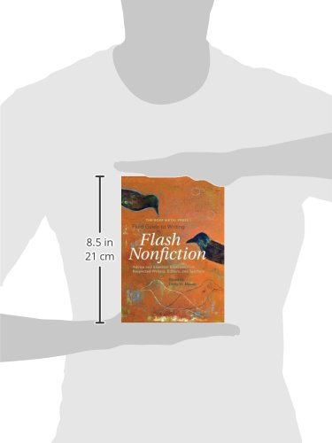The Rose Metal Press Field Guide to Writing Flash Nonfiction: Advice and Essential Exercises from Respected Writers, Editors, and Teachers
