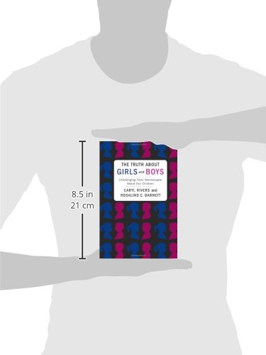 The Truth About Girls and Boys: Challenging Toxic Stereotypes About Our Children