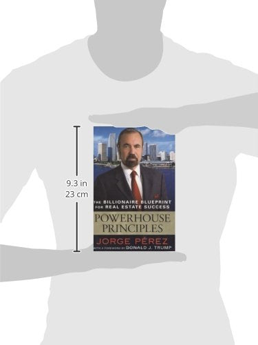 Powerhouse Principles: The Billionaire Blueprint For Real Es