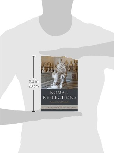 Roman Reflections: Studies in Latin Philosophy