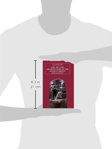 The Art and Architecture of the Ancient Orient (The Yale University Press Pelican History of Art)