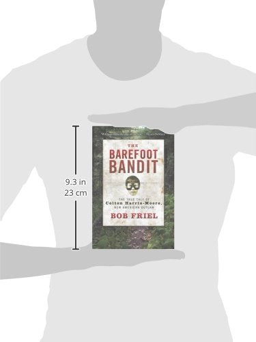The Barefoot Bandit: The True Tale of Colton Harris-Moore, New American Outlaw