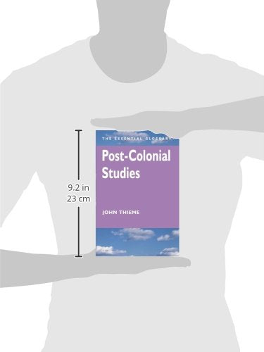 Post-Colonial Studies: The Essential Glossary (Essential Glossary Series)