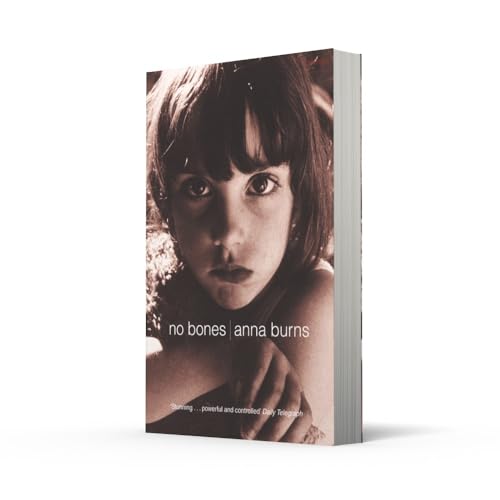 No Bones: Author of the Man Booker Prize-winning novel Milkman