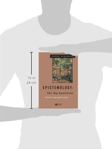 Epistemology: The Big Questions by Alcoff, Linda Mart