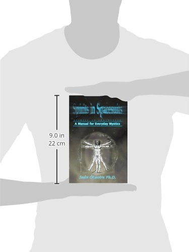 Spirits in Spacesuits - A Manual for Everyday Mystics