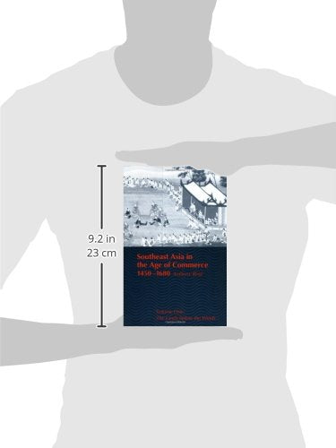 Southeast Asia in the Age of Commerce, 1450-1680: Volume One: The Lands below the Winds