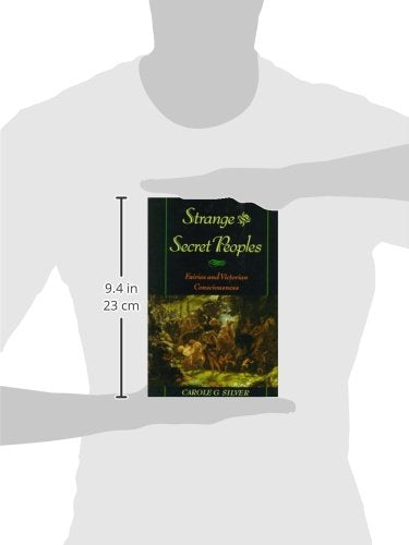 Strange and Secret Peoples: Fairies and Victorian Consciousn
