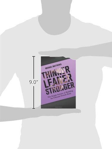 Thinner Leaner Stronger: The Simple Science of Building the Ultimate Female Body (The Women's Fitness Series)