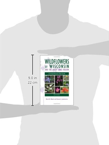 Wildflowers of Wisconsin and the Great Lakes Region: A Comprehensive Field Guide — back cover