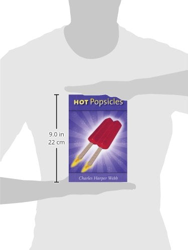Hot Popsicles (Volume 5) (Wisconsin Poetry Series)