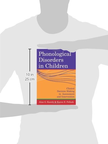 Phonological Disorders in Children: Clinical Decision Making in Assessment and Intervention