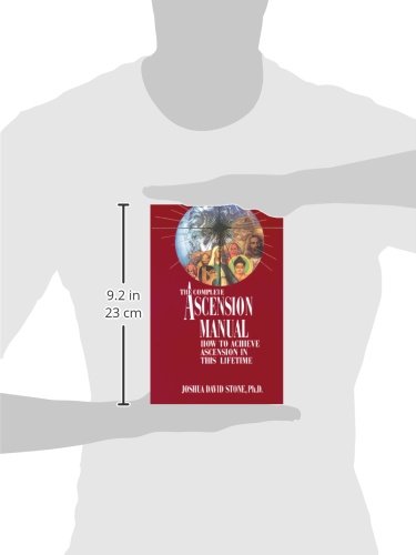 A Complete Ascension Manual: How to Achieve Ascension in This Lifetime (Easy-To-Read Encyclopedia of the Spiritual Path) — back cover