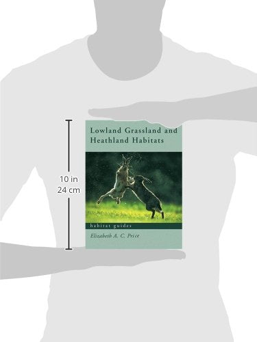 Lowland Grassland and Heathland Habitats (Habitat Guides)