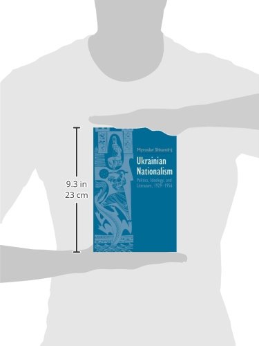 Ukrainian Nationalism: Politics, Ideology, and Literature, 1929-1956