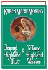 Beyond the Highland Mist & To Tame a Highland Warrior by Kar