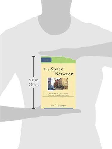 The Space Between: A Christian Engagement with the Built Environment (Cultural Exegesis)
