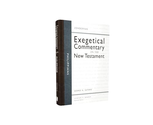 Philippians: Christ's People Living in Unity and on Mission (Zondervan Exegetical Commentary on the New Testament)
