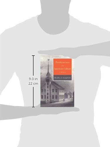 Presbyterians and American Culture: A History