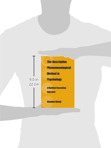 The Descriptive Phenomenological Method in Psychology: A Modified Huessrlian Approach