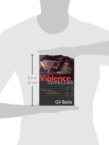 Violence Unveiled: Humanity at the Crossroads