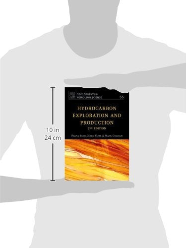 Hydrocarbon Exploration and Production (Volume 55) (Developments in Petroleum Science, Volume 55)