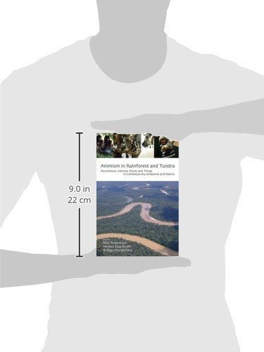 Animism in Rainforest and Tundra: Personhood, Animals, Plants and Things in Contemporary Amazonia and Siberia