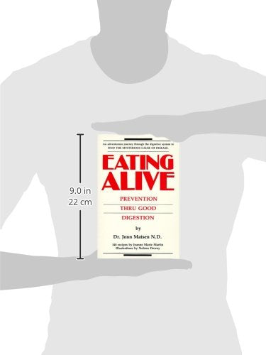 Eating Alive: Prevention Thru Good Digestion