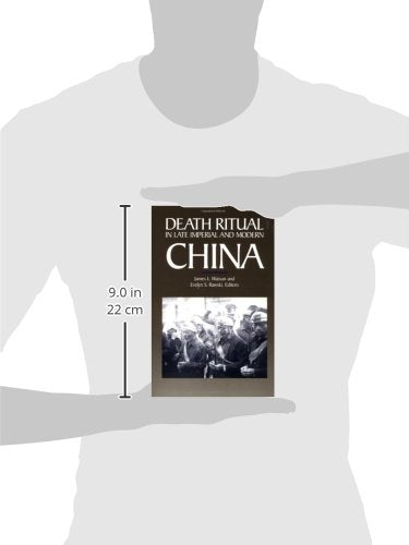 Death Ritual in Late Imperial and Modern China (Studies on China) (Volume 8)