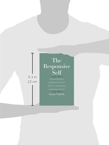 The Responsive Self: Personal Religion in Biblical Literature of the Neo-Babylonian and Persian Periods (The Anchor Yale Bible Reference Library)