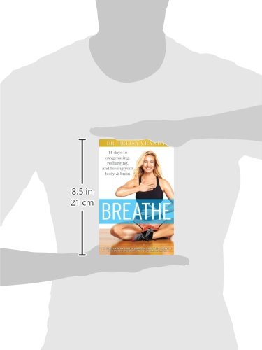 Breathe: 14 Days to Oxygenating, Recharging, and Refueling Your Body & Brain
