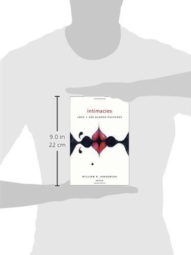 Intimacies: Love and Sex Across Cultures