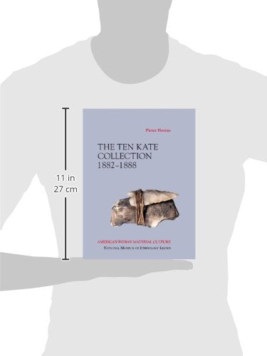 American Indian Material Culture: The Ten Kate Collection, 1882-1888 (European Review of Native American Studies)