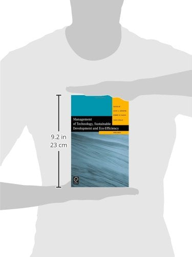 Management of Technology, Sustainable Development and Eco-Efficiency: Selected Papers from the Seventh International Conference on Management of Technology