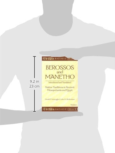 Berossos and Manetho, Introduced and Translated: Native Traditions in Ancient Mesopotamia and Egypt