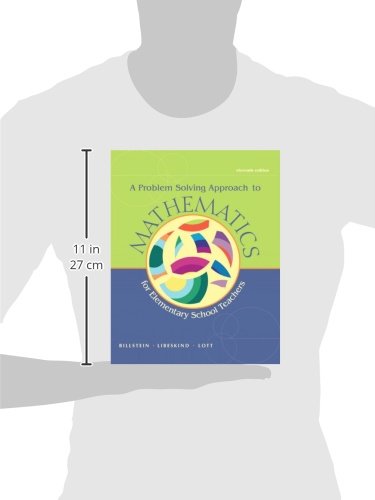 A Problem Solving Approach to Mathematics for Elementary School Teachers