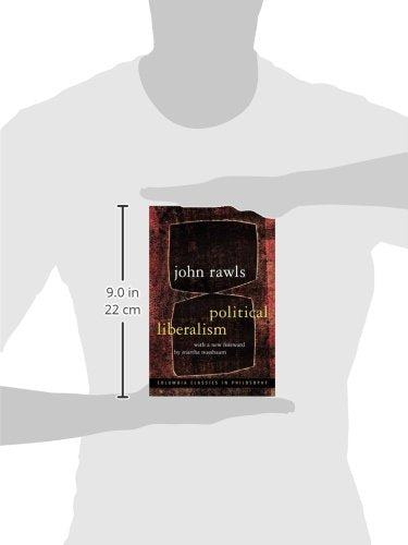 Political Liberalism (Columbia Classics in Philosophy)