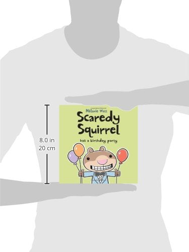 Scaredy Squirrel Has a Birthday Party