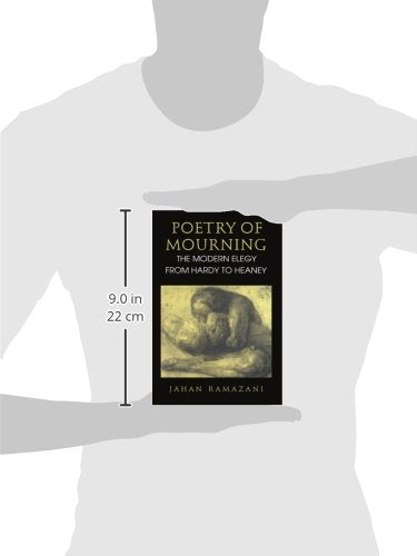 Poetry of Mourning: The Modern Elegy from Hardy to Heaney