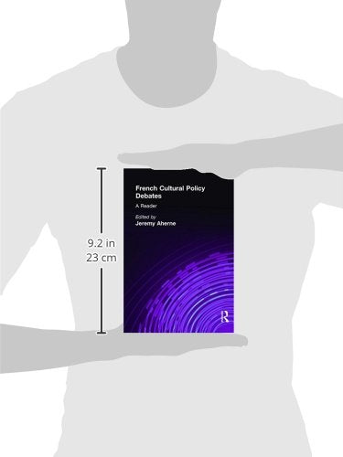 French Cultural Policy Debates: A Reader (Routledge Harwood Studies in Cultural Policy)