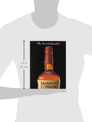 Maker's Mark: My Autobiography