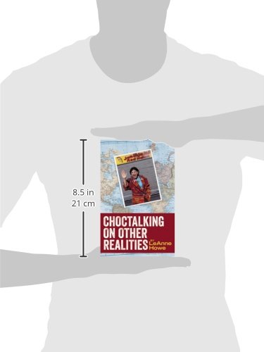 Choctalking on Other Realities