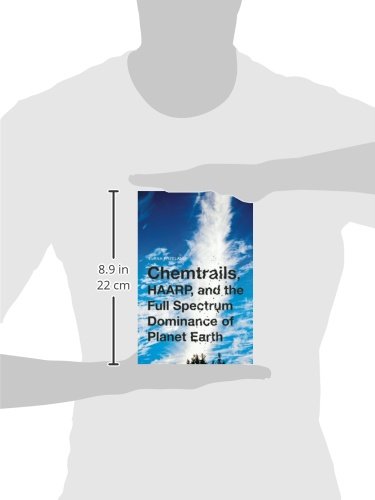 Chemtrails, HAARP, and the Full Spectrum Dominance of Planet Earth