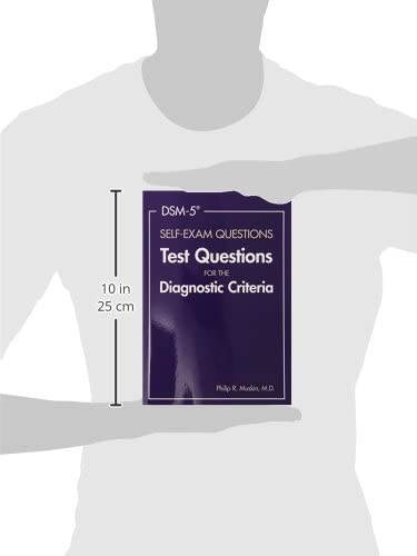 DSM-5 Self-Exam Questions: Test Questions for the Diagnostic Criteria