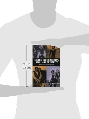 Gender Nonconformity, Race, and Sexuality: Charting the Connections