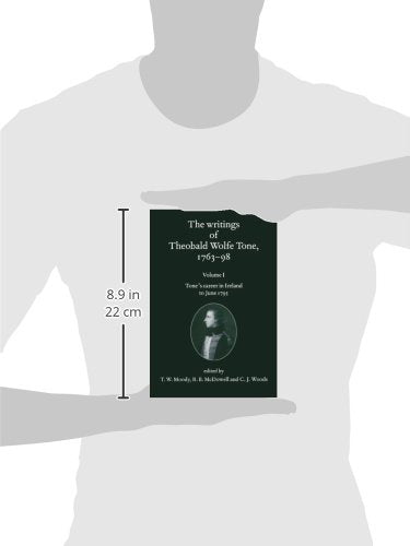The Writings of Theobald Wolfe Tone 1763-98: Volume I: Tone's Career in Ireland to June 1795