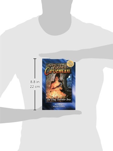 The Richest Caveman: The Doug Batchelor Story by Tooker, Mar