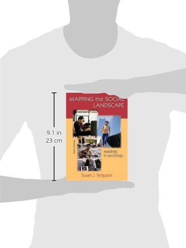 Mapping the Social Landscape: Readings in Sociology, 6th Edition