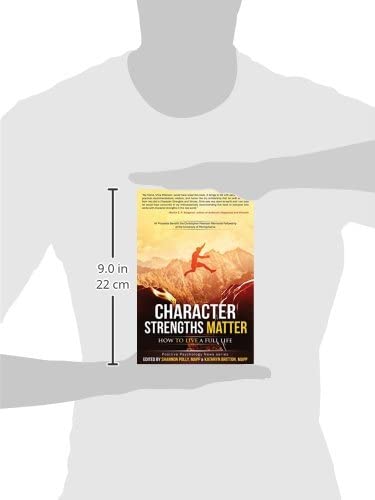 Character Strengths Matter: How to Live a Full Life (Positive Psychology News)