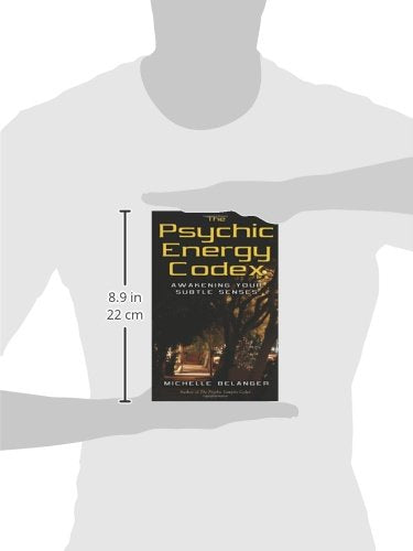 The Psychic Energy Codex: A Manual For Developing Your Subtle Senses
